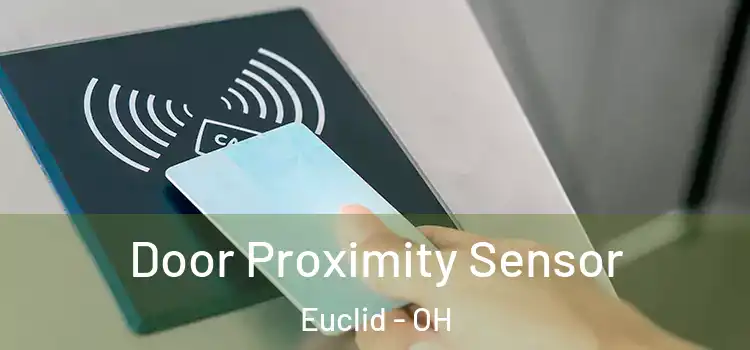  Door Proximity Sensor Euclid - OH