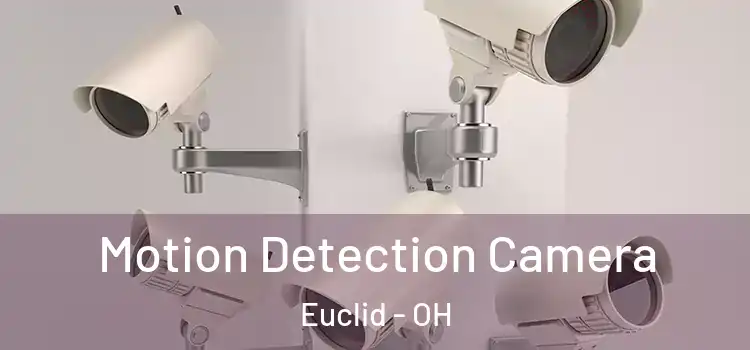  Motion Detection Camera Euclid - OH
