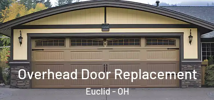  Overhead Door Replacement Euclid - OH